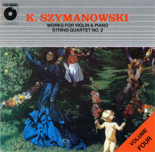 Karol Szymanowski Vol 4