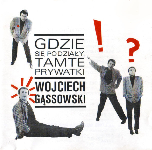Wojciech Gassowski - Gdzie Sie Podzialy Tamte Prywatki