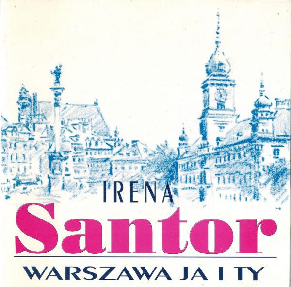 Santor Irena - Warszawa Ja I Ty