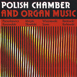 Polish chamber and organ music