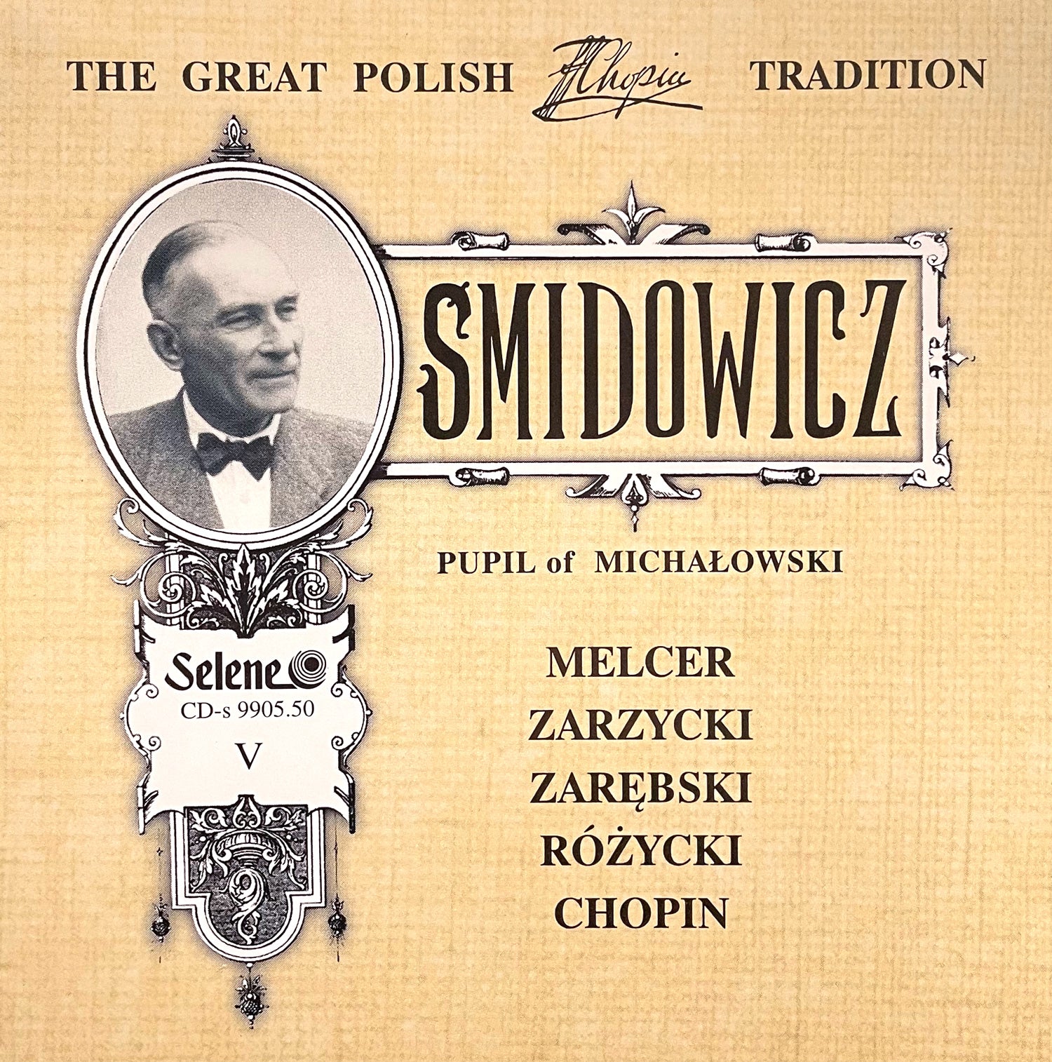 The Great Polish Chopin Tradition - Smidowicz Vol. 5