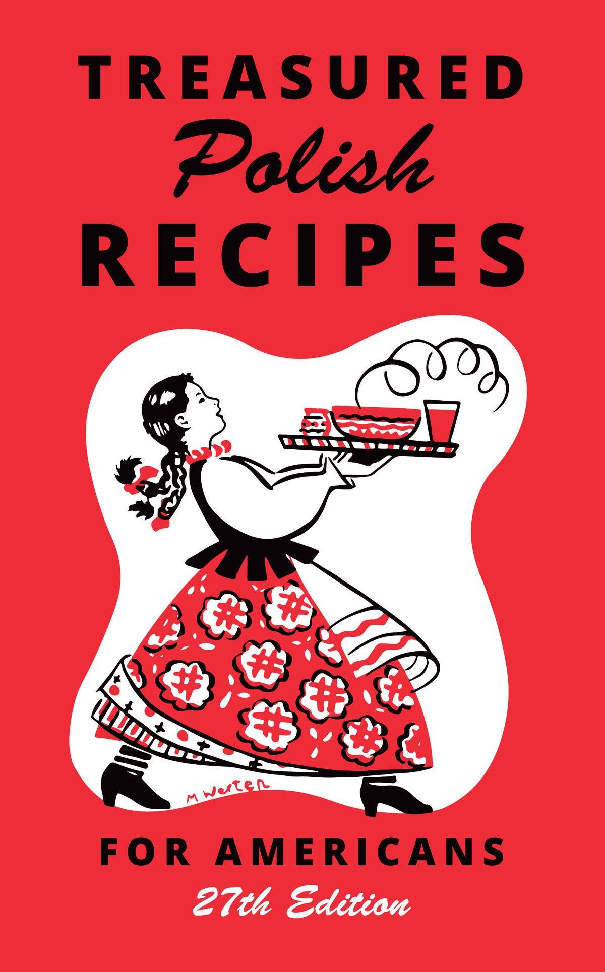 Treasured Polish Recipes for Americans - 27th Edition