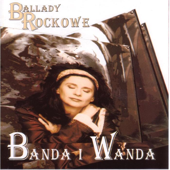 Banda i Wanda - Ballady Rockowe