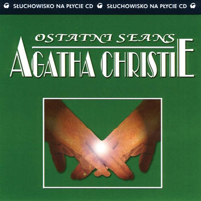 Ostatni Seans - Agatha Christie 1CD
