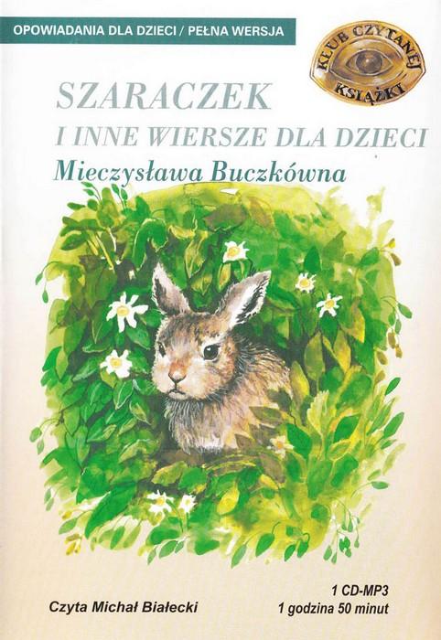 Szaraczek i Inne Wiersze dla Dzieci - M.Buczkowna 1CD MP3