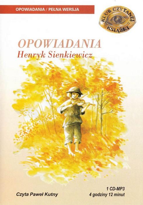 Opowiadania - Henryk Sienkiewicz 1CD MP3