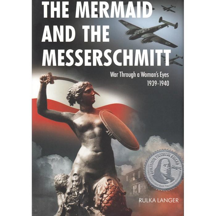Mermaid & Messerschmitt: War Through a Womans Eyes 1939-40
