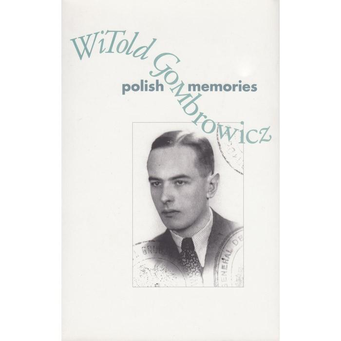 Polish Memories - Witold Gombrowicz