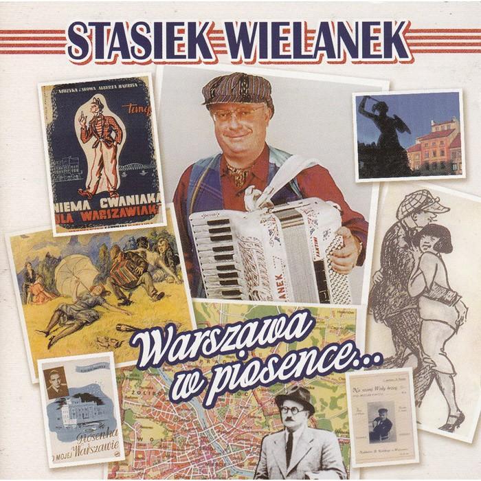 Stasiek Wielanek - Warszawa w piosence CD