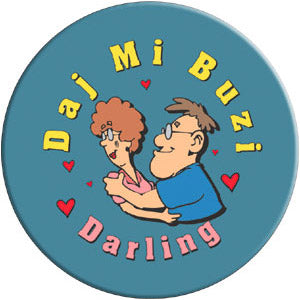 Button - Daj Mi Buzi Darling (Give Me a Kiss) #1