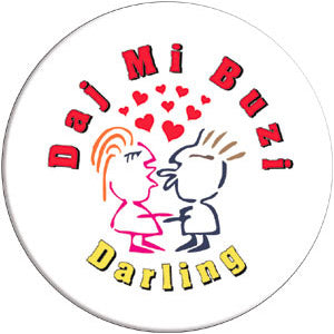 Button - Daj Mi Buzi Darling (Give Me a Kiss) #2