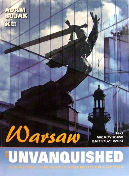 Warsaw: The Unvanquished - Adam Bujak