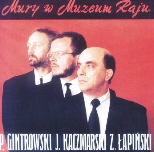 Gintrowski,Kaczmarski,Lapinski