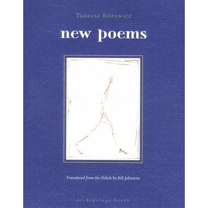 New Poems - Tadeusz Rozewicz
