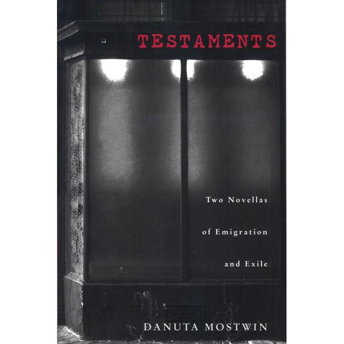 Testaments: Two Novellas of Emigration & Exile