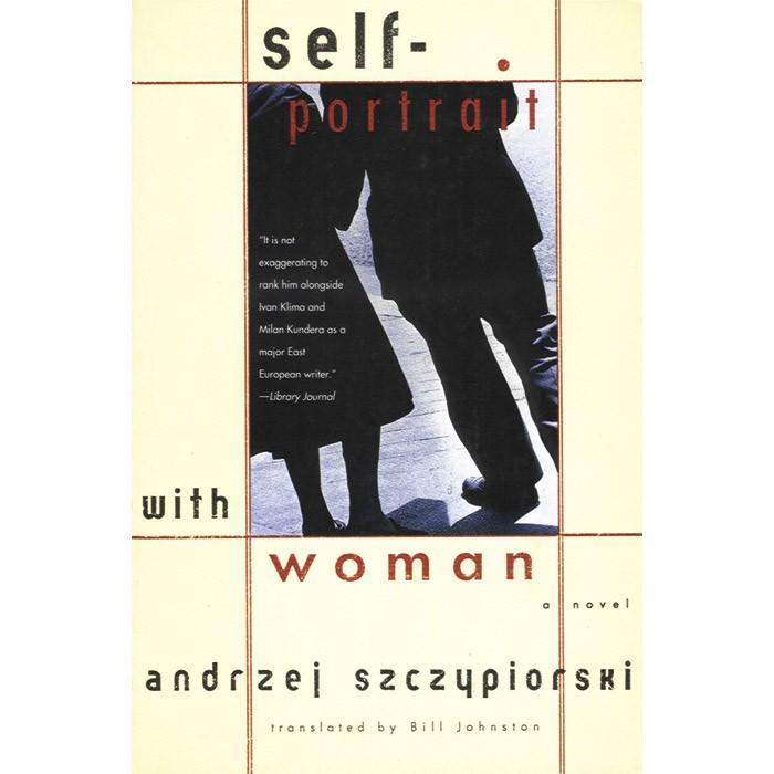 Self-Portrait with Woman - Andrzej Szczypiorski
