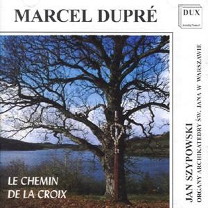 Marcel Dupre - Le Chemin de la Croix, Szypowski