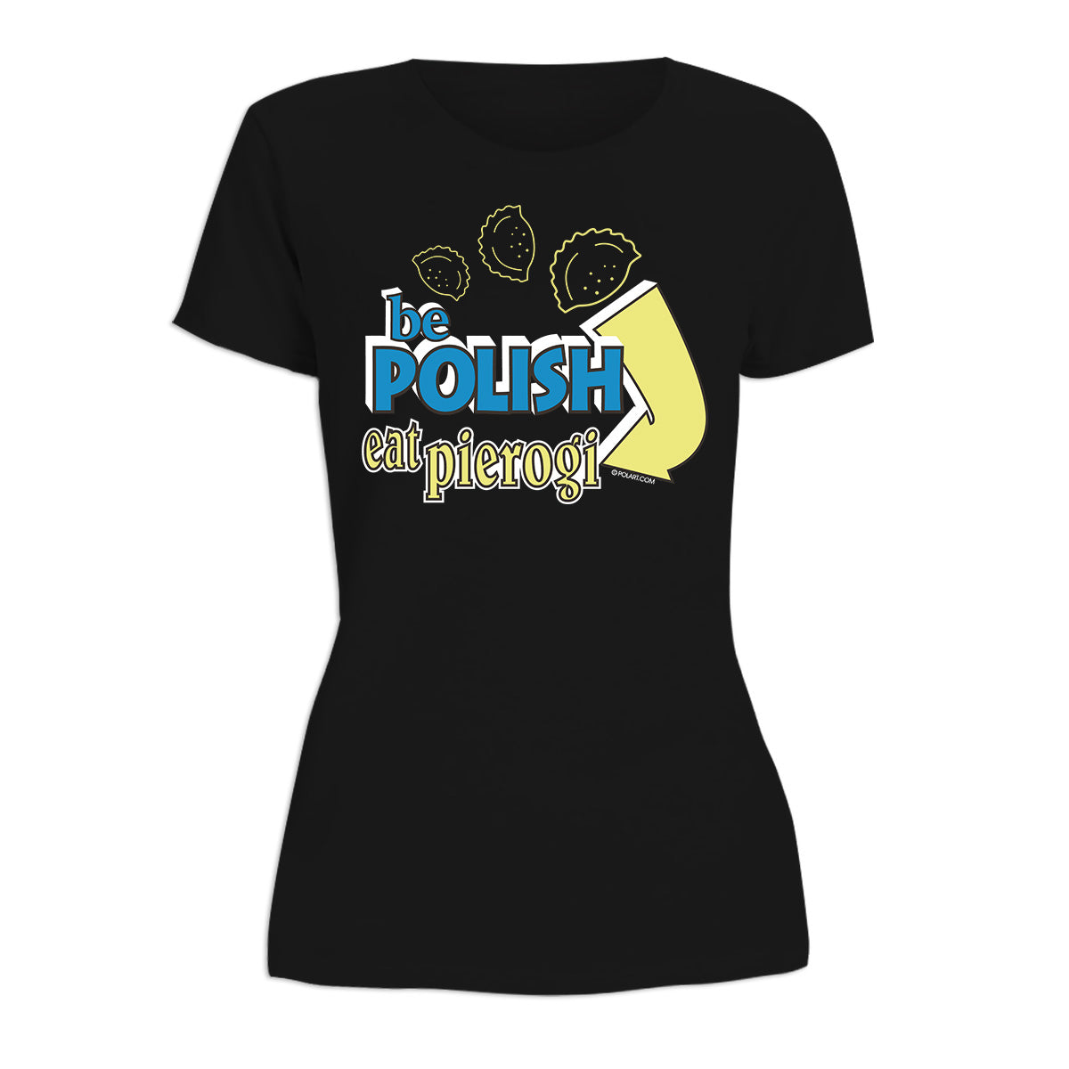 Be Polish Eat Pierogi Women's Short Sleeve Tshirt