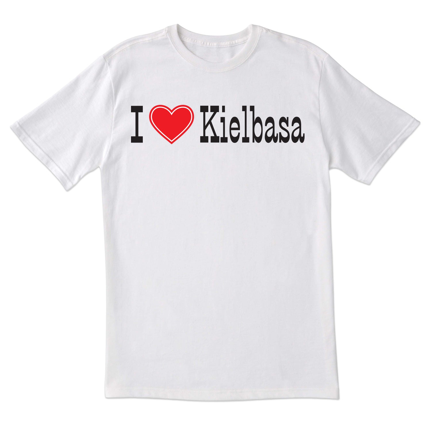 I Love Kielbasa Short Sleeve Tshirt