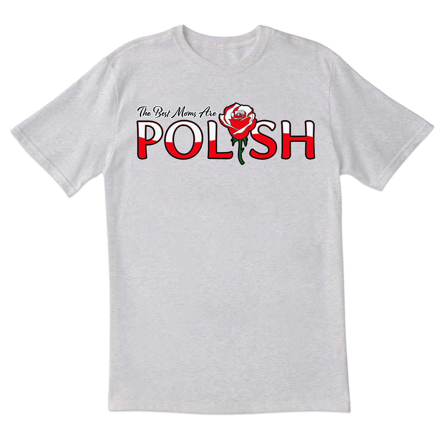 The Best Moms Are Polish Short Sleeve Tshirt