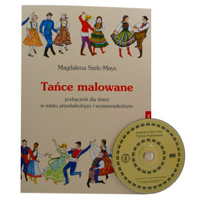 Tance malowane - Polish Dance Song & Coloring Book with CD
