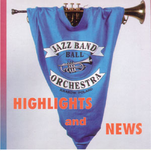 Jazz Band Ball Orchestra - Highlights & News