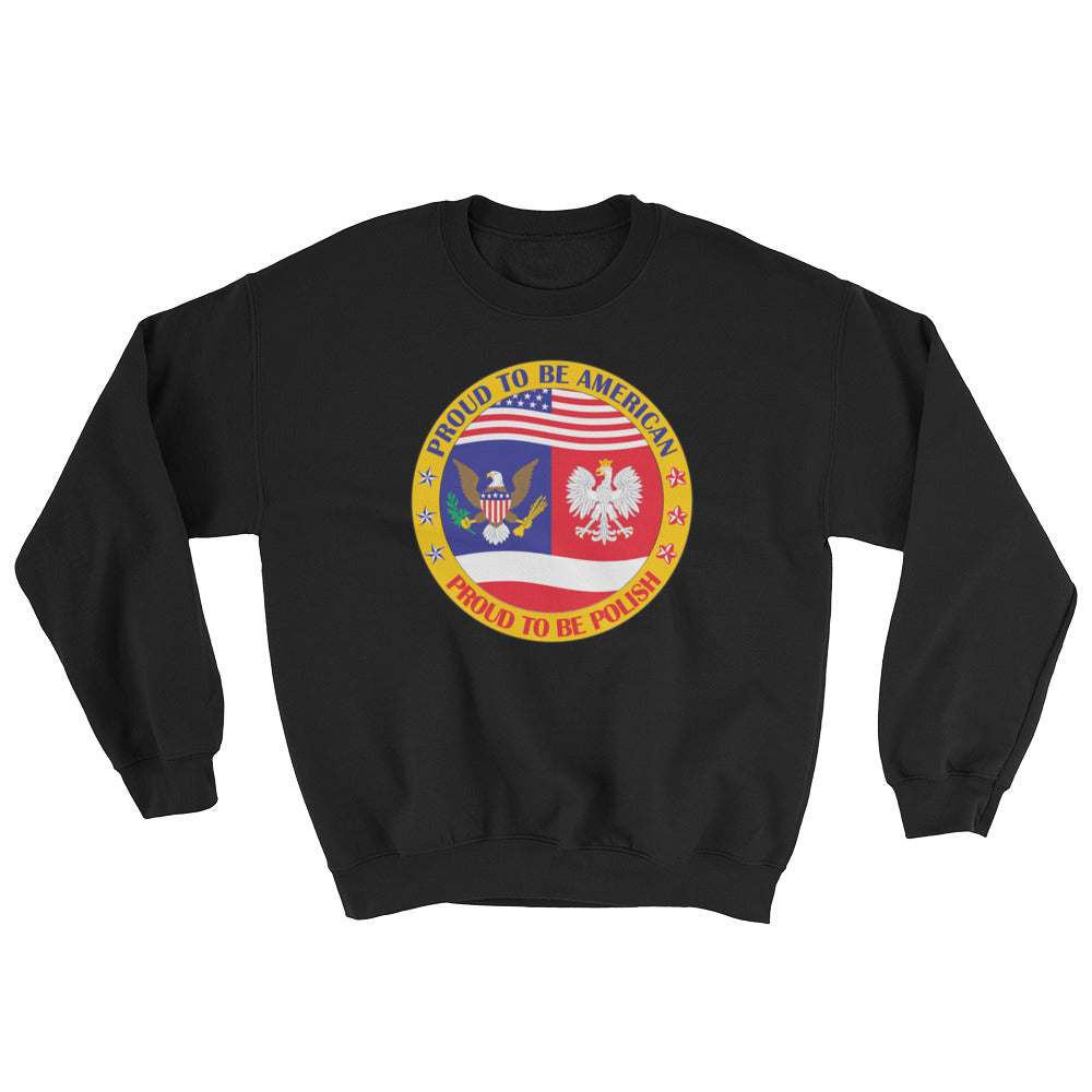 Proud to be Polish American Crew Neck Sweatshirt