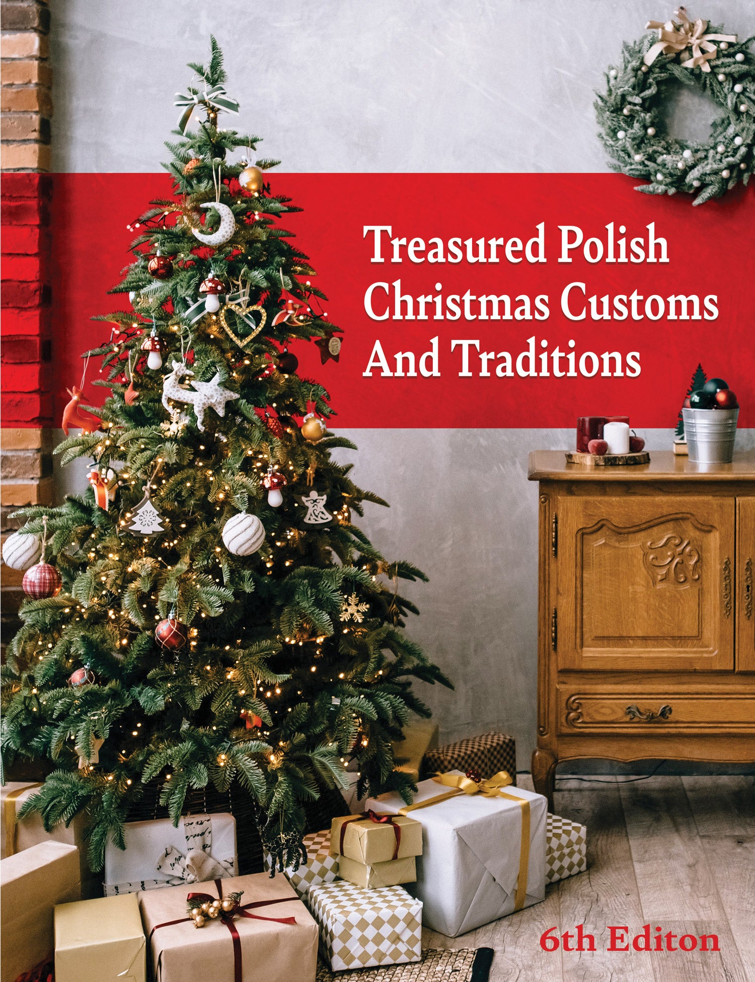 Treasured Polish Christmas Customs & Traditions - 6th Edition